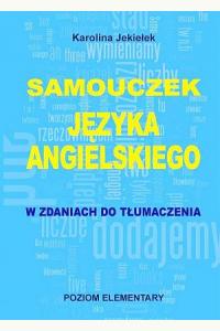 Samouczek języka angielskiego. W zdaniach do tłumaczenia. Poziom elementary