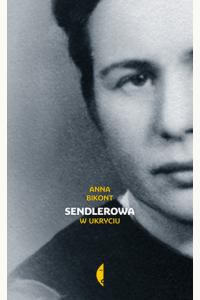 Sendlerowa. W ukryciu