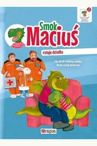 Smok Maciuś ratuje dziadka