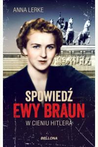 Spowiedź Ewy Braun