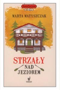 Strzały nad jeziorem