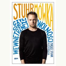 Stuhrmówka czyli gen wewnętrznej wolności, 9788324040513 Stuhrmówka czyli gen wewnętrznej wolności, 9788324040513