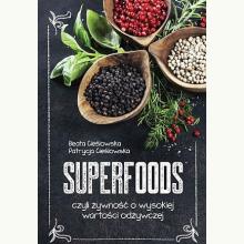 Superfoods czyli żywność o wysokiej wartości odżywczej, 9788380590557