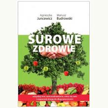 Surowe zdrowie, 9788394997007 Surowe zdrowie, 9788394997007