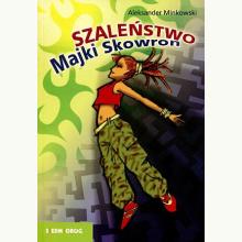 Szaleństwo Majki Skowron, 9788382796896
