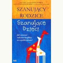 Szanujący rodzice. Szanujące dzieci, 9788362445233 Szanujący rodzice. Szanujące dzieci, 9788362445233