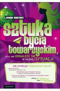 Sztuka bycia towarzyskim, czyli jak się odnaleźć w każdej sytuacji