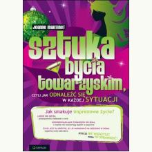 Sztuka bycia towarzyskim, czyli jak się odnaleźć w każdej sytuacji, 9788324615155