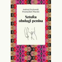 Sztuka obsługi penisa, 9788326826085