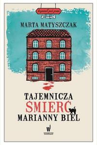 Tajemnicza śmierć Marianny Biel