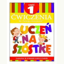 Teczka Uczeń na szóstkę. Ćwiczenia do „Naszego elementarza“. Część 1, 9788327435736