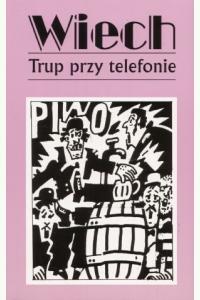 Trup przy telefonie