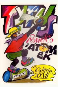Tytus, Romek i Atomek. Księga XXVII. Tytus grafficiarzem