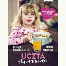 Uczta dla maluszka , 9788381320023