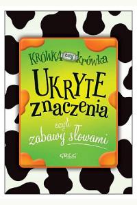 Ukryte znaczenia, czyli zabawy słowami