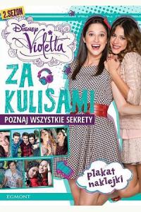 Violetta. Za kulisami. Poznaj wszystkie sekrety