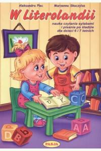 W Literolandii. Nauka czytania sylabami i pisania po śladzie ...