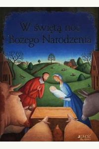 W świętą noc Bożego Narodzenia