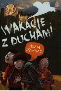 Wakacje z duchami