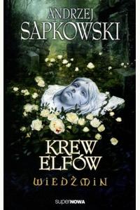 Wiedźmin. Tom 3. Krew elfów