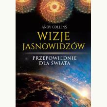 Wizje jasnowidzów. Przepowiednie dla świata, 9788373997646
