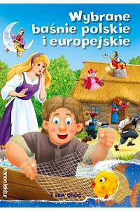 Wybrane baśnie polskie i europejskie