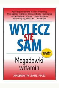 Wylecz się sam. Megadawki witamin