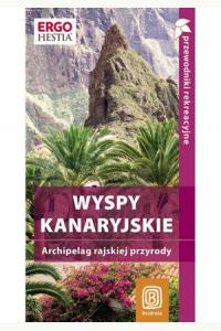 Wyspy Kanaryjskie. Archipelag rajskiej przyrody