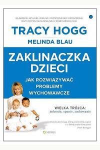 Zaklinaczka dzieci. Jak rozwiązywać problemy wychowawcze