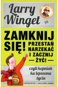 Zamknij się, przestań narzekać i zacznij żyć (używana)