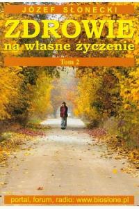 Zdrowie na własne życzenie T.2