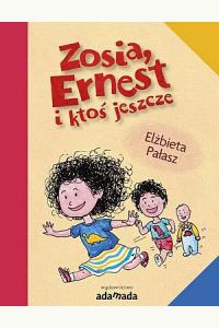 Zosia, Ernest i ktoś jeszcze