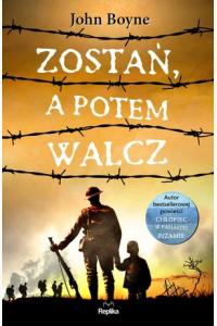 Zostań, a potem walcz