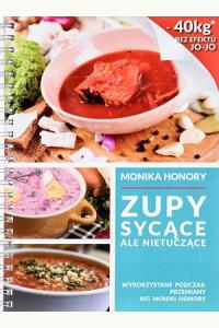 Zupy sycące ale nietuczące Monika Honory - OKAZJA WYPRZEDAŻ!