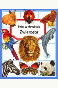 Zwierzęta. Świat w obrazkach