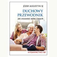 Duchowy przewodnik. Jak zrozumieć siebie i innych, 9788380430761