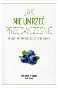 Jak nie umrzeć przedwcześnie