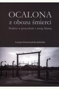 Ocalona z obozu śmierci