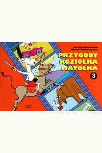 Przygody Koziołka Matołka. Księga 3