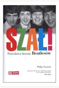 Szał! Prawdziwa historia Beatlesów (używana)