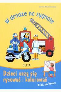 W drodze na sygnale. Dzieci uczą się rysować i kolorować