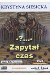 - ?... - Zapytał czas. Książka audio CD MP3