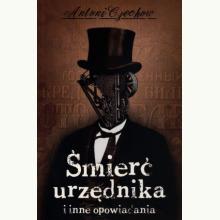 Śmierć urzędnika i inne opowiadania, 9788372721716 Śmierć urzędnika i inne opowiadania, 9788372721716