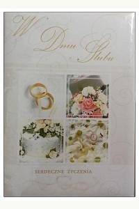 W Dniu Ślubu - serdeczne życzenia. Pamiątka ślubna