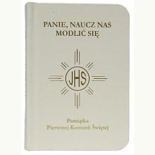 Modlitewnik Pierwsza Komunia Święta - Panie, naucz nas modlić się (biały), 5902983912385 Modlitewnik Pierwsza Komunia Święta - Panie, naucz nas modlić się (biały), 5902983912385