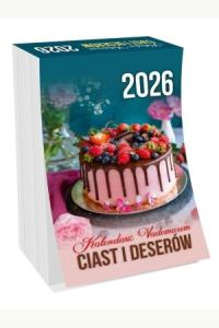 Kalendarz 2026 vademecin ciast i deserów
