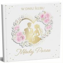 W dniu Ślubu - Młodej Parze. Pamiątka ślubna, 5905630861074 KP W dniu Ślubu - Młodej Parze. Pamiątka ślubna, 5905630861074 KP