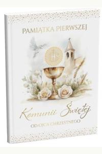 Pamiątka Pierwszej Komunii Świętej (od Ojca Chrzestnego)