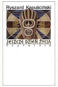 Jeszcze dzień życia