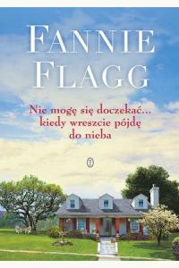 Nie mogę się doczekać... kiedy wreszcie pójdę do nieba